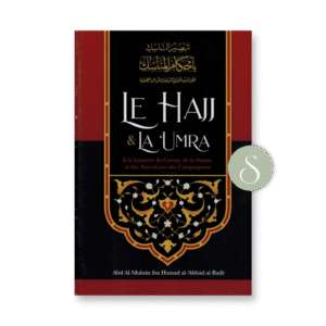 Le hajj & la umra à la lumière du coran et de la sunna - Ibn Badis