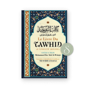 Le livre du tawhid (L'unicité Divine) - Ibn Badis