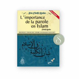 L’importance de la bonne parole en islam - Cheikh Raslan