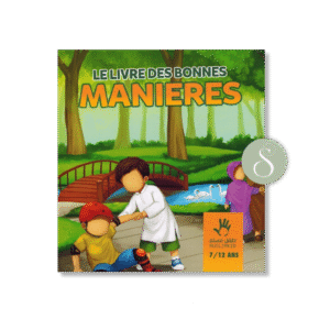 Le livre des bonnes manières 7/12 ans – Muslimkid