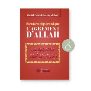 Rien n'est plus grand que l'agrément d'Allah - Editions Tabari