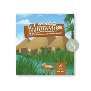 L’histoire du prophète Moussa 3/6 ans - Éditions Muslimkid