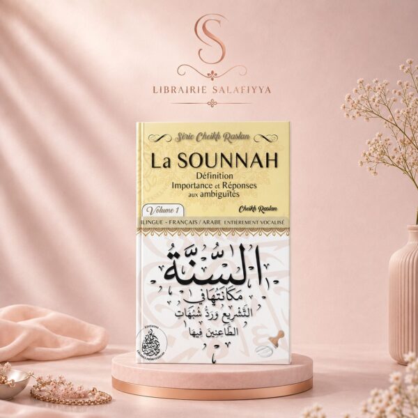 prem-6499 La SOUNNAHDéfinition Importance et Réponses aux ambiguïtés volume 1